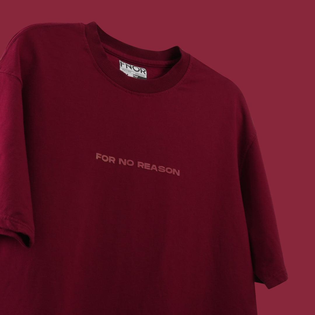 Burgundy FNOR oversized t-shirt with “For No Reason” logo in minimalist style.